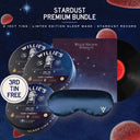 Limited Edition Stardust Sleep Premium Bundle (Vinyl Included)